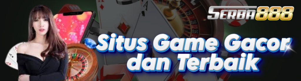 Situs Game Gacor