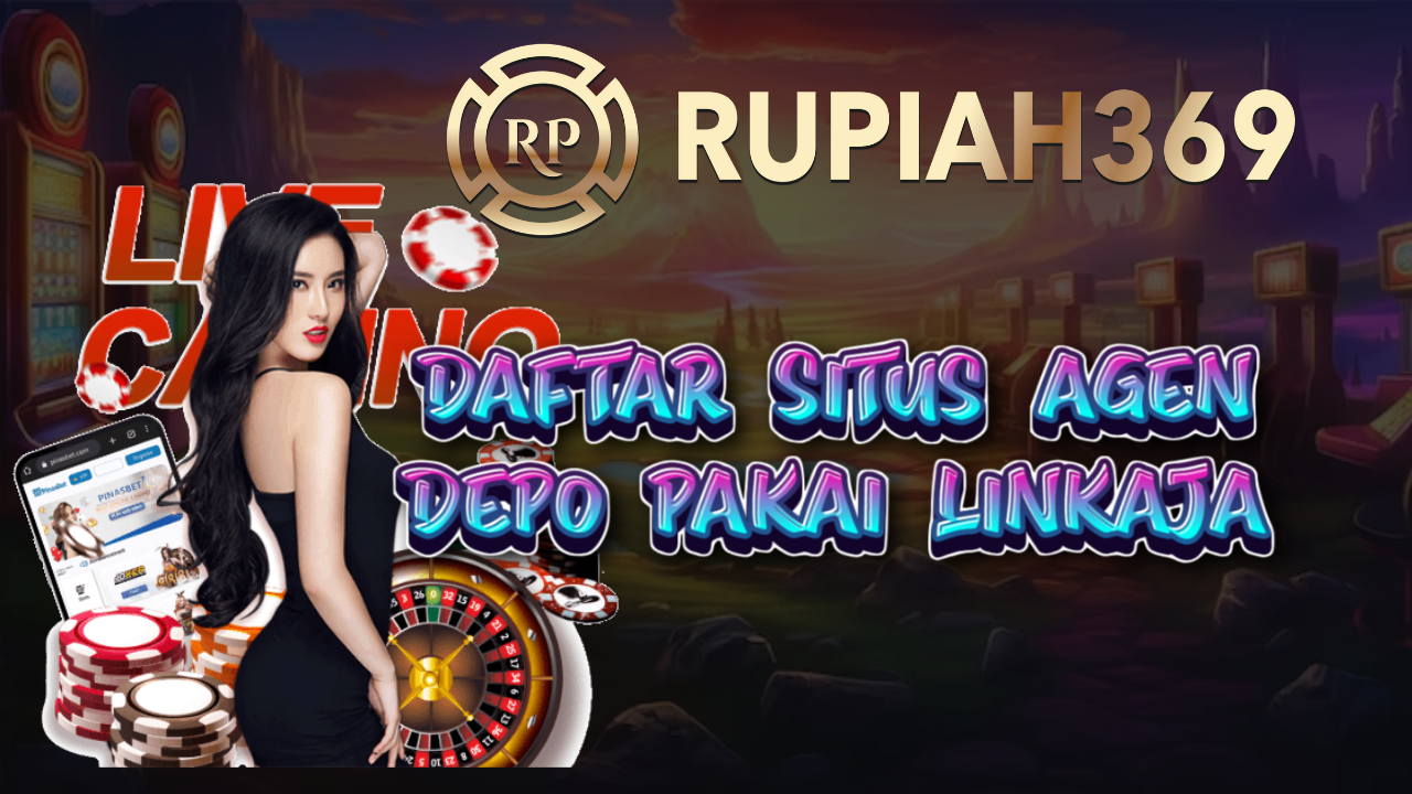 Daftar Situs Agen Depo Pakai Linkaja