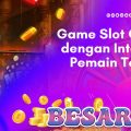 game slot online dengan interaksi pemain terbaik