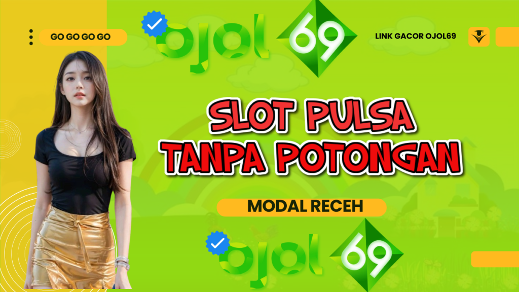 bandar slot deposit pulsa tanpa potongan